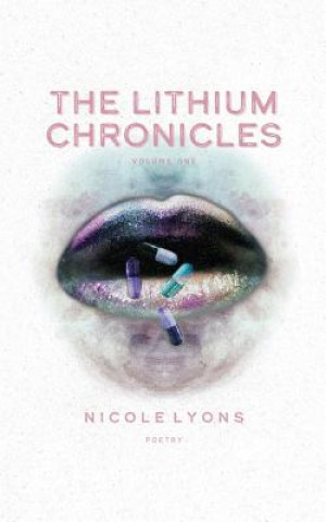 Buch Lithium Chronicles Nicole Lyons