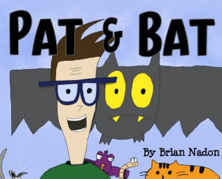 Kniha Pat & Bat Nadon Brian Nadon