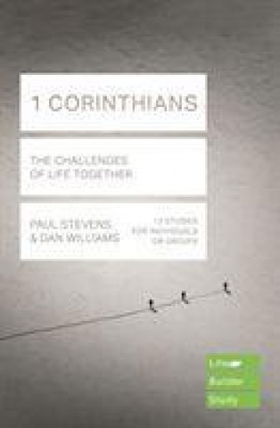 Knjiga 1 Corinthians (Lifebuilder Study Guides): The Challenges of Life Together STEVENS  PAUL