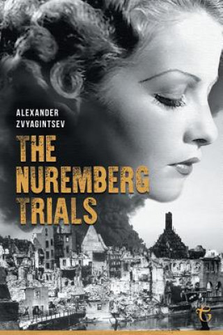 Knjiga Nuremberg Trials Zvyagintsev Alexander Zvyagintsev