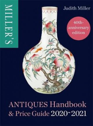 Könyv Miller's Antiques Handbook & Price Guide 2020-2021 Judith Miller