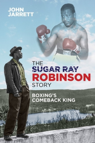 Книга Sugar Ray Robinson Story John Jarrett