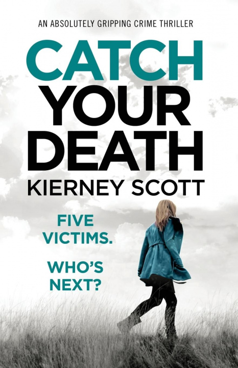 Knjiga Catch Your Death Scott Kierney Scott