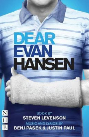 Carte Dear Evan Hansen: The Complete Book and Lyrics Steven Levenson