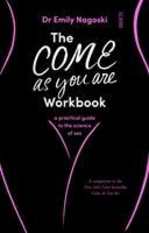 Könyv Come As You Are Workbook Dr Emily Nagoski