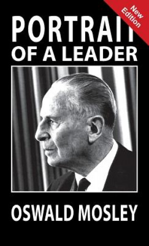 Книга Portrait of a Leader - Oswald Mosley Chesterton A K Chesterton