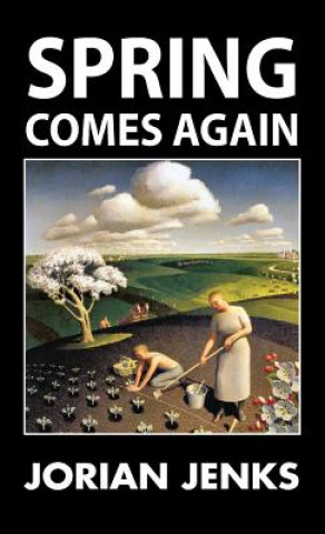 Buch Spring Comes Again Jenks Jorian Jenks