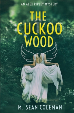 Könyv Cuckoo Wood M. Sean Coleman
