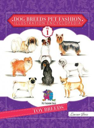 Knjiga Dog Breeds Pet Fashion Illustration Encyclopedia Laurren Darr