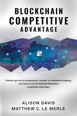 Knjiga Blockchain Competitive Advantage ALISON DAVIS
