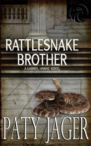 Kniha Rattlesnake Brother Jager Paty Jager