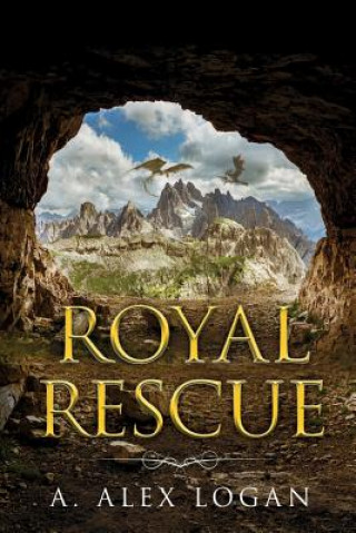Книга Royal Rescue Logan A. Alex Logan