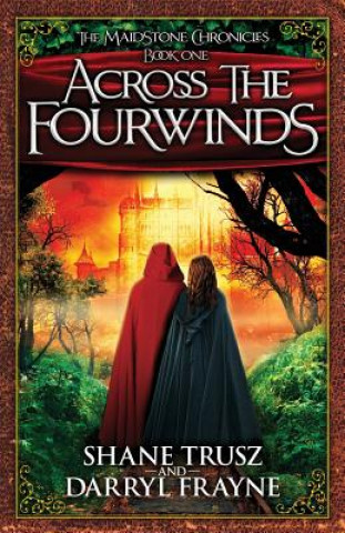 Knjiga Across the Fourwinds Trusz Shane Trusz