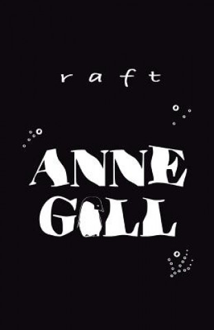 Knjiga Raft Anne Gill