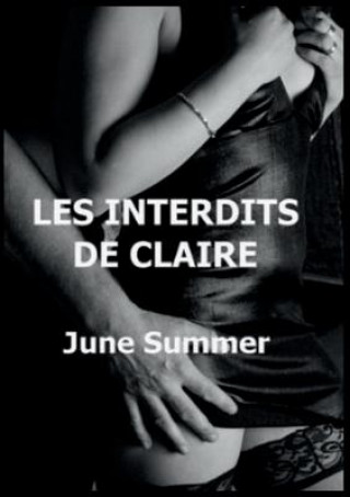 Kniha Les Interdits de Claire Summer June Summer