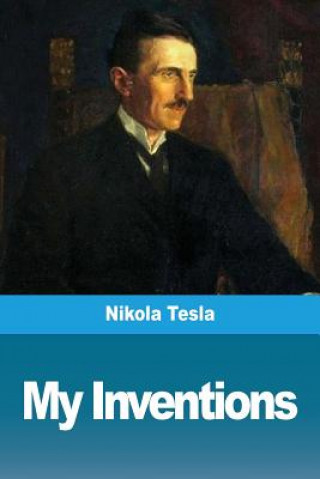 Knjiga My Inventions Tesla Nikola Tesla