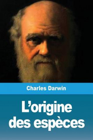 Kniha L'origine des especes Darwin Charles Darwin