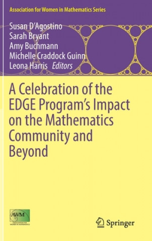 Книга Celebration of the EDGE Program's Impact on the Mathematics Community and Beyond Sarah Bryant