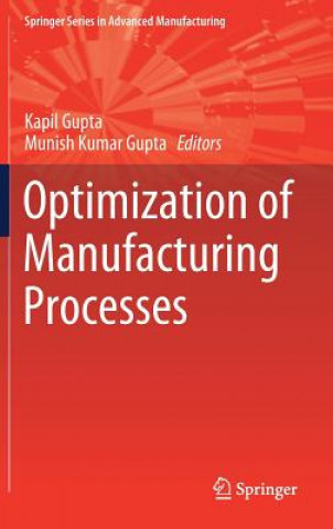 Kniha Optimization of Manufacturing Processes Kapil Gupta