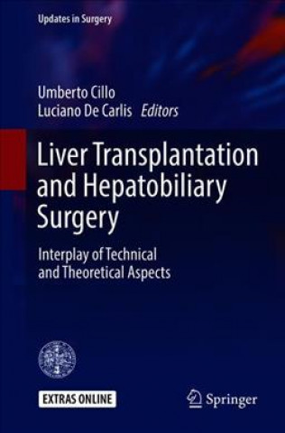 Kniha Liver Transplantation and Hepatobiliary Surgery Umberto Cillo