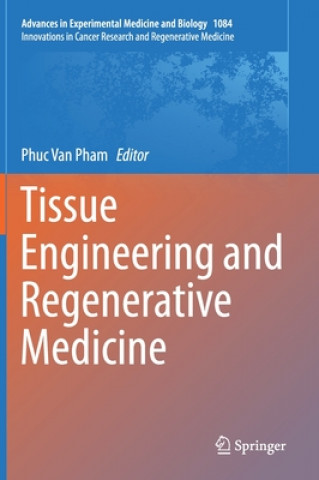 Kniha Tissue Engineering and Regenerative Medicine Phuc Van Pham