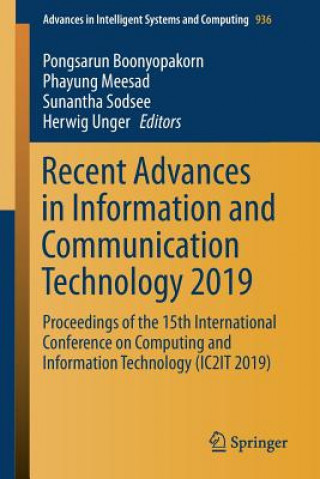 Kniha Recent Advances in Information and Communication Technology 2019 Pongsarun Boonyopakorn