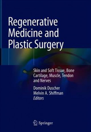 Kniha Regenerative Medicine and Plastic Surgery Dominik Duscher