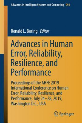 Kniha Advances in Human Error, Reliability, Resilience, and Performance Ronald L. Boring