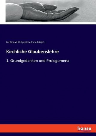 Kniha Kirchliche Glaubenslehre Ferdinand Philippi Friedrich Adolph