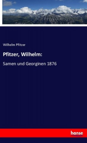 Knjiga Pfitzer, Wilhelm Wilhelm Pfitzer