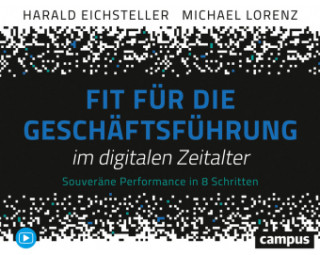 Kniha Fit für die Geschäftsführung im digitalen Zeitalter Harald Eichsteller