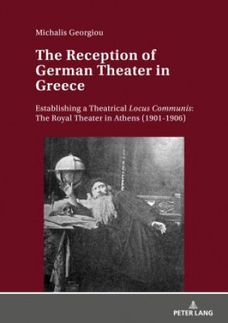 Kniha Reception of German Theater in Greece Michalis Georgiou
