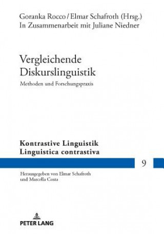 Kniha Vergleichende Diskurslinguistik. Methoden Und Forschungspraxis Goranka Rocco