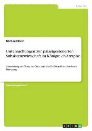 Buch Untersuchungen zur palastgesteuerten Subsistenzwirtschaft im Königreich Arraphe Michael Klein