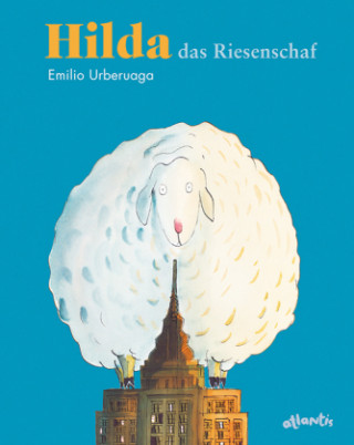 Könyv Hilda, das Riesenschaf Emilio Urberuaga