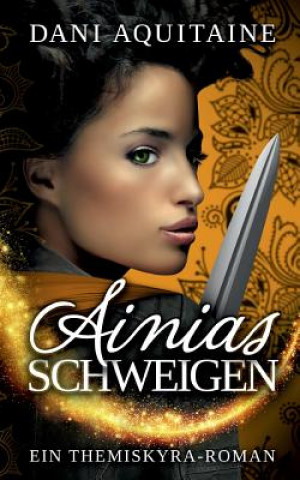 Книга Ainias Schweigen Dani Aquitaine