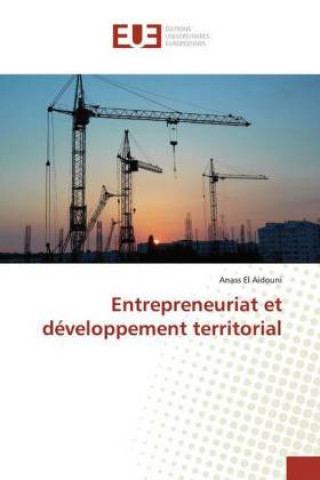 Książka Entrepreneuriat et developpement territorial Anass El Aidouni