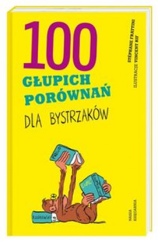 Könyv 100 głupich porównań dla bystrzaków Frattini Stéphane
