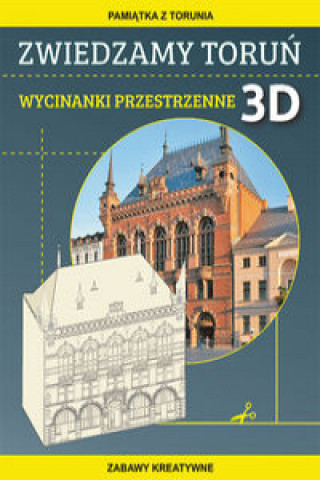 Buch Zwiedzamy Toruń Wycinanki przestrzenne 3D Guzowska Beata