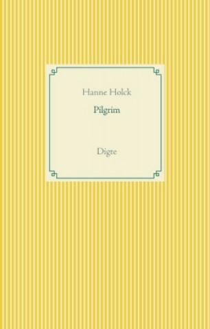 Kniha Pilgrim Hanne Holck