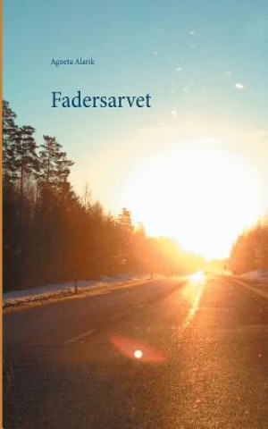Book Fadersarvet Agneta Alarik