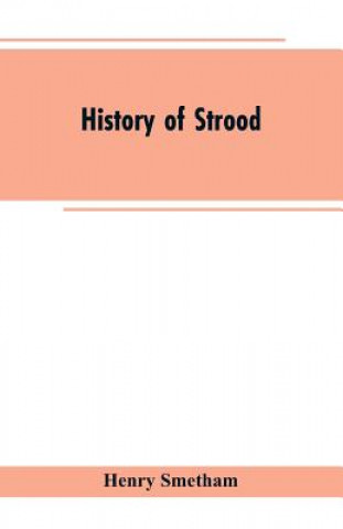 Livre History of Strood Smetham Henry Smetham