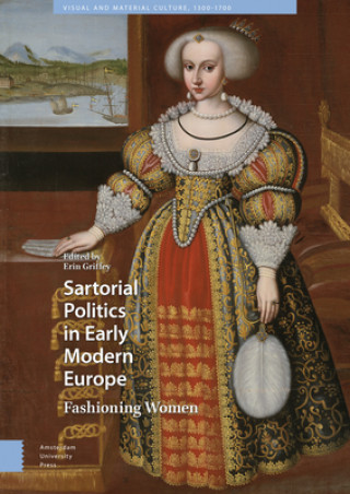 Kniha Sartorial Politics in Early Modern Europe Erin Griffey