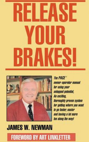 Könyv Release Your Brakes! Newman Jim W. Newman