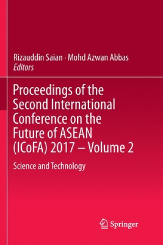 Carte Proceedings of the Second International Conference on the Future of ASEAN (ICoFA) 2017 - Volume 2 Rizauddin Saian