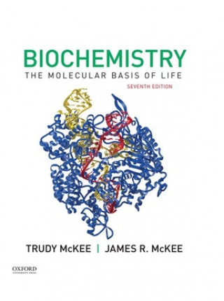 Kniha Biochemistry: The Molecular Basis of Life James R. McKee