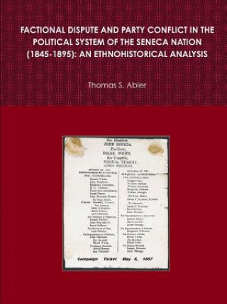 Carte FACTIONAL DISPUTE AND PARTY CONFLICT IN THE POLITICAL SYSTEM OF THE SENECA NATION (1845-1895): AN ETHNOHISTORICAL ANALYSIS Thomas S. Abler