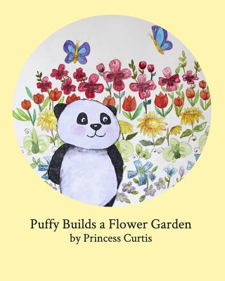 Livre Puffy Builds a Flower Garden Princess Curtis