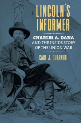 Kniha Lincoln's Informer Carl J. Guarneri