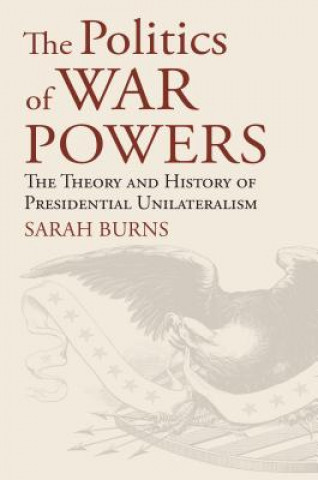 Książka Politics of War Powers Sarah Burns